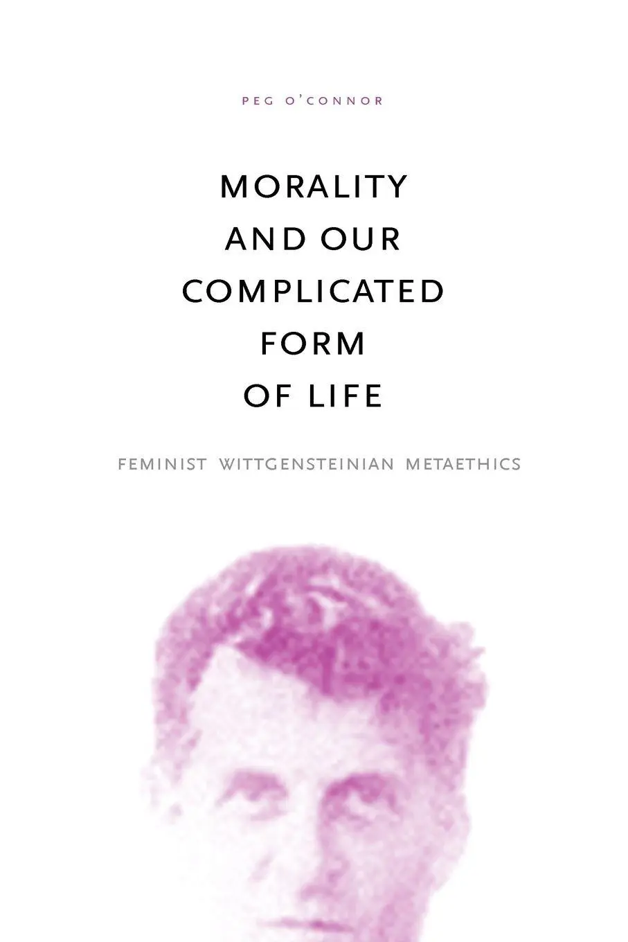 Cover: 9780271033808 | Morality and Our Complicated Form of Life | Peg O'Connor | Taschenbuch