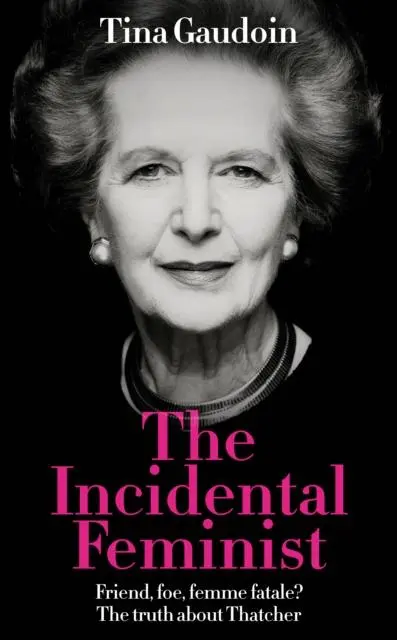 Cover: 9781800753808 | The Incidental Feminist | Tina Gaudoin | Buch | Englisch | 2025