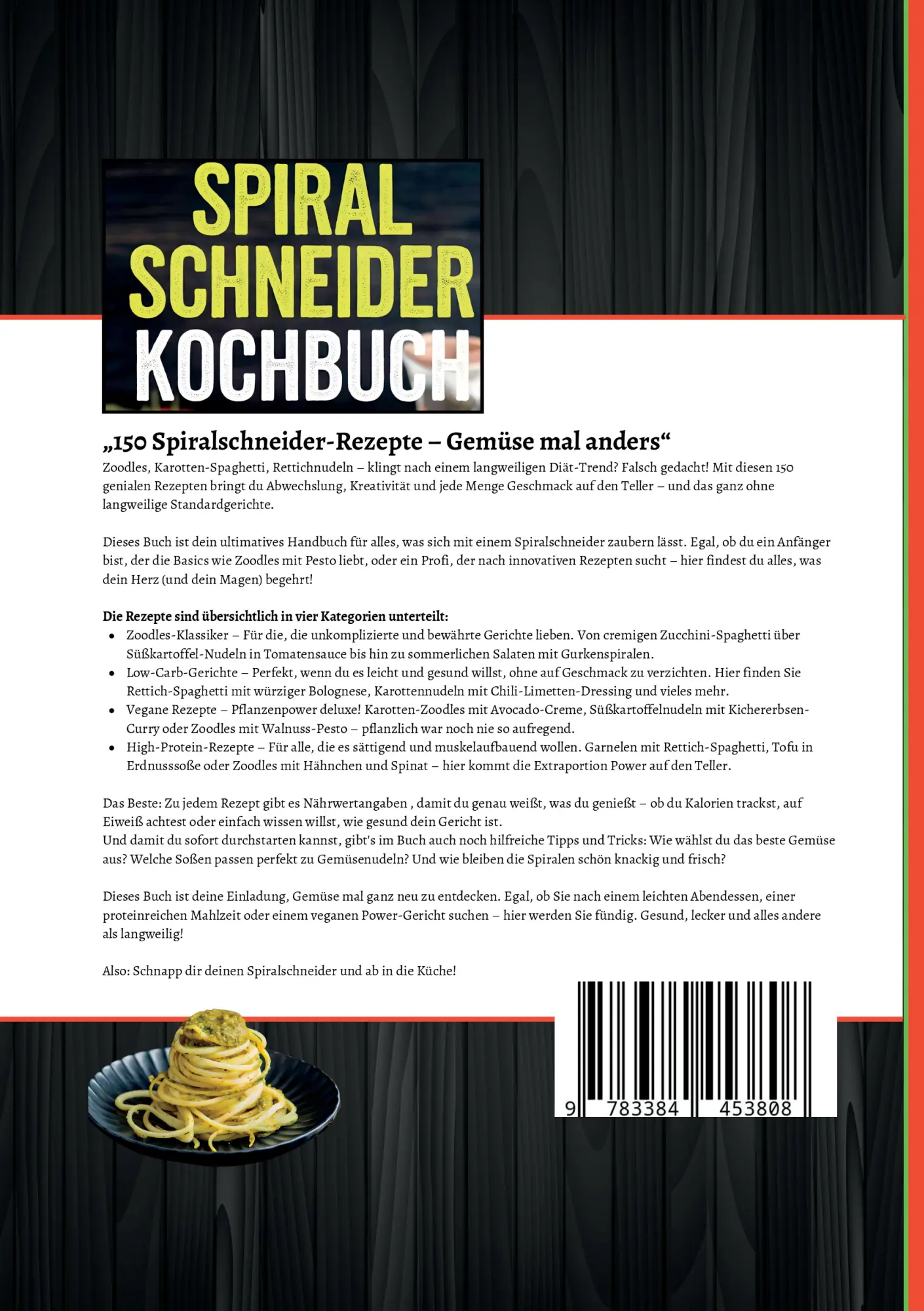 Rückseite: 9783384453808 | Spiralschneider- 150 Rezepte für deine perfekten Gemüsenudeln | Buch