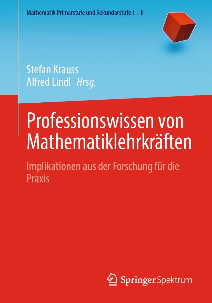 Cover: 9783662643808 | Professionswissen von Mathematiklehrkräften | Alfred Lindl (u. a.)