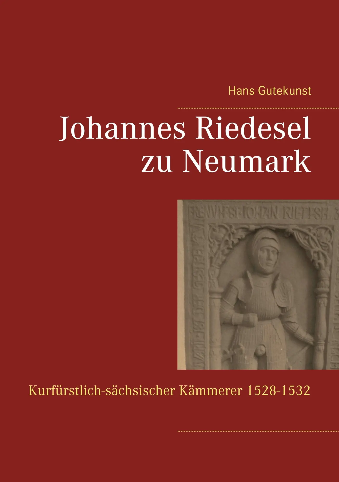 Cover: 9783749483808 | Johannes Riedesel zu Neumark | Hans Gutekunst | Taschenbuch | 240 S.