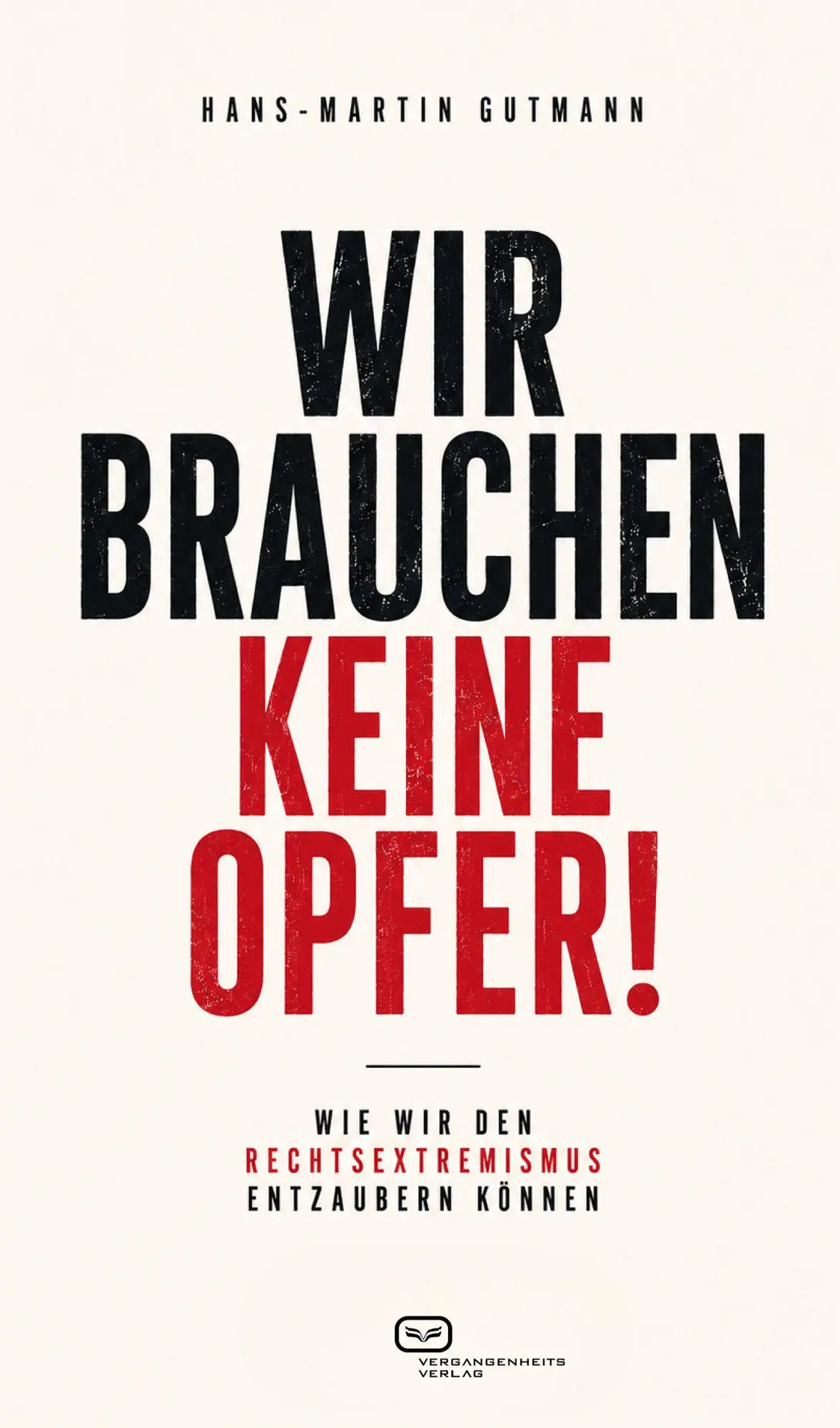 Wir brauchen keine Opfer! - Neuware
