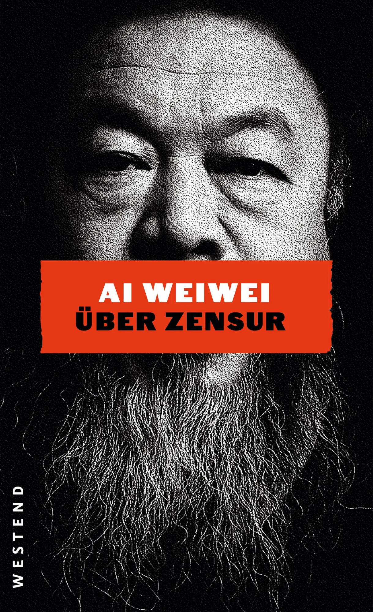 Cover: 9783987913808 | Ai Weiwei über Zensur | Ai Weiwei | Buch | 128 S. | Deutsch | 2026