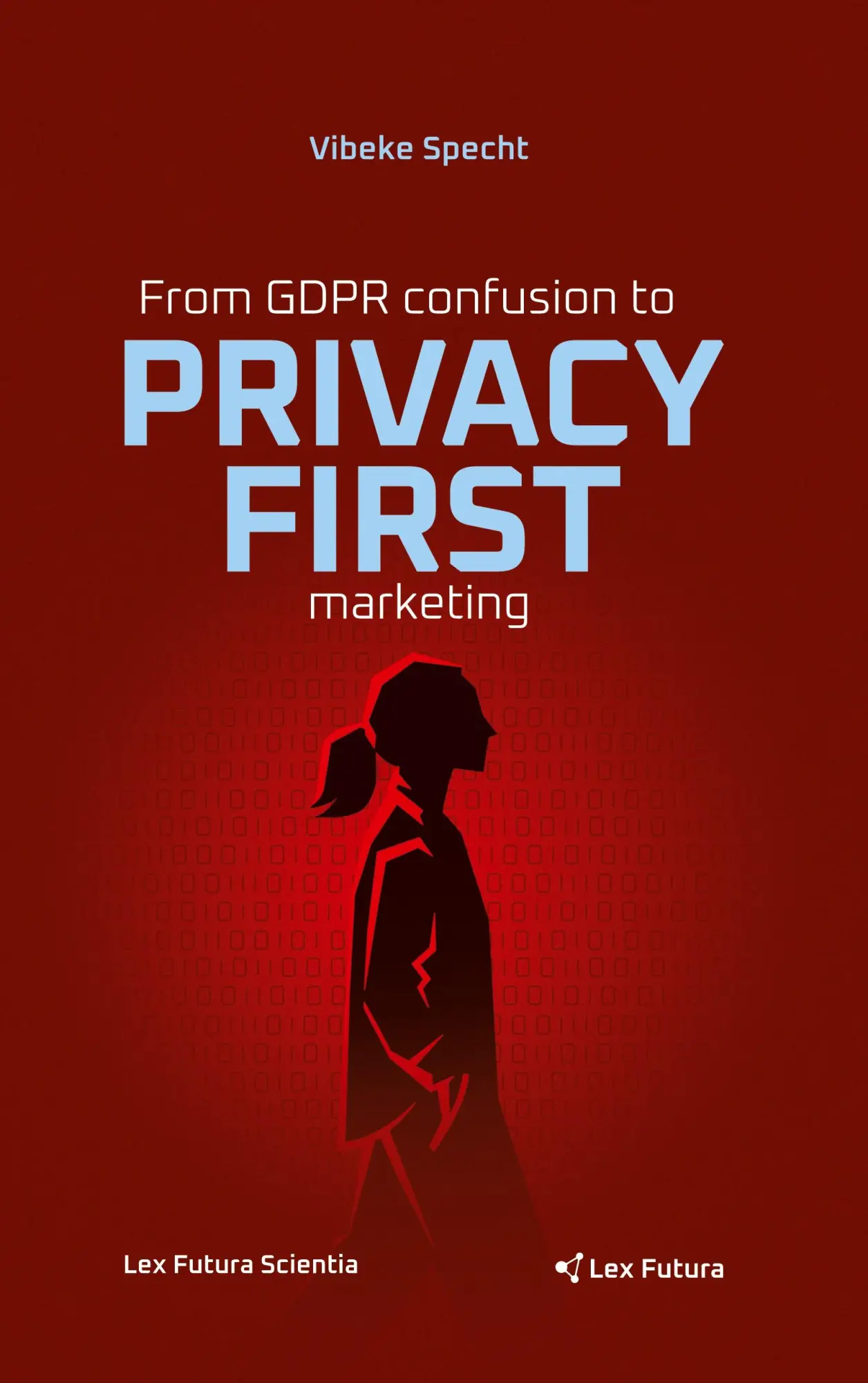 Cover: 9788797643808 | From GDPR confusion to privacy first marketing | Vibeke Specht | Buch