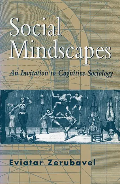 Cover: 9780674813908 | Social Mindscapes – An Invitation to Cognitive Sociology (Paper)