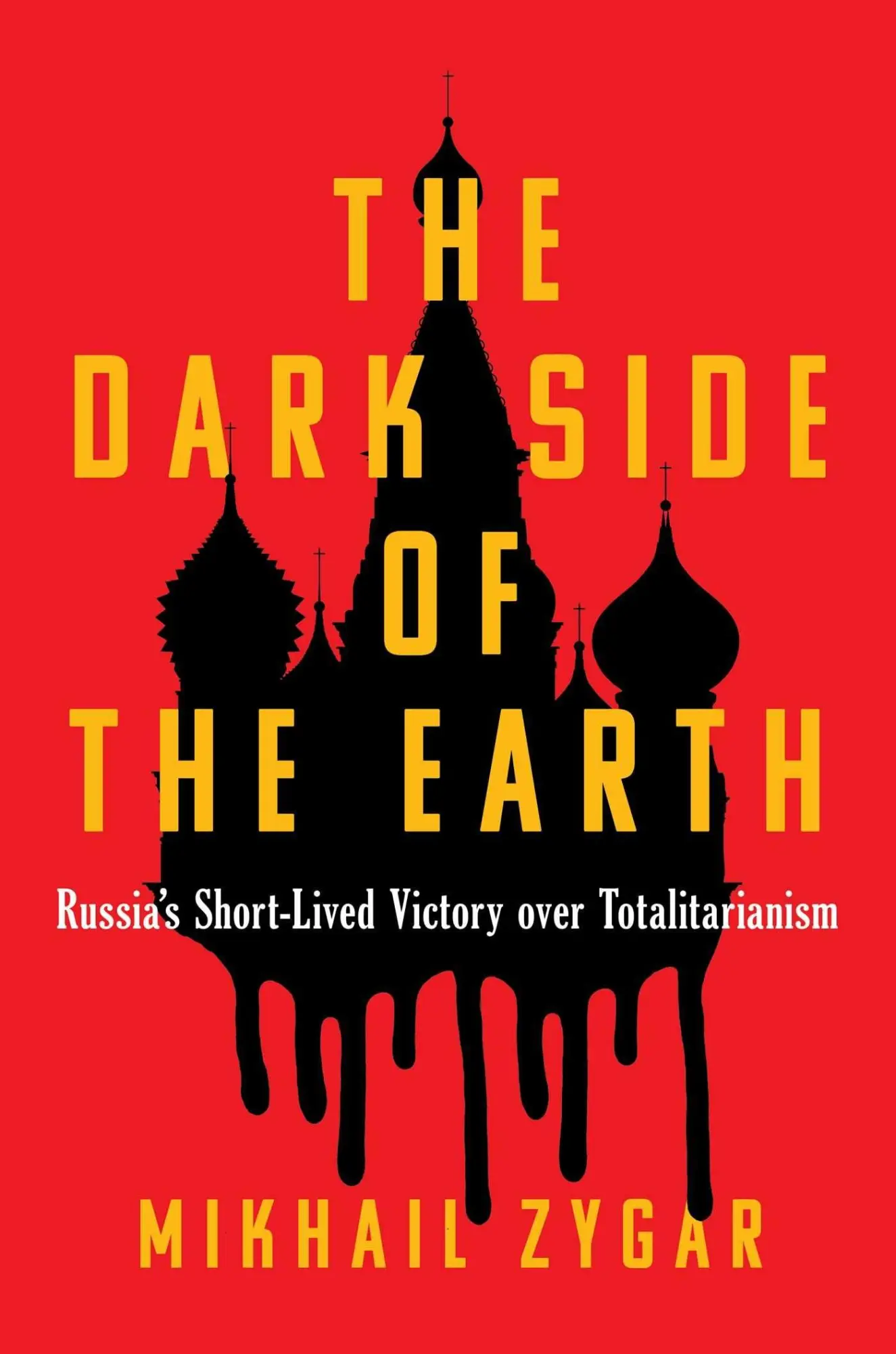 Cover: 9781668013908 | The Dark Side of the Earth | Mikhail Zygar | Buch | Englisch | 2025