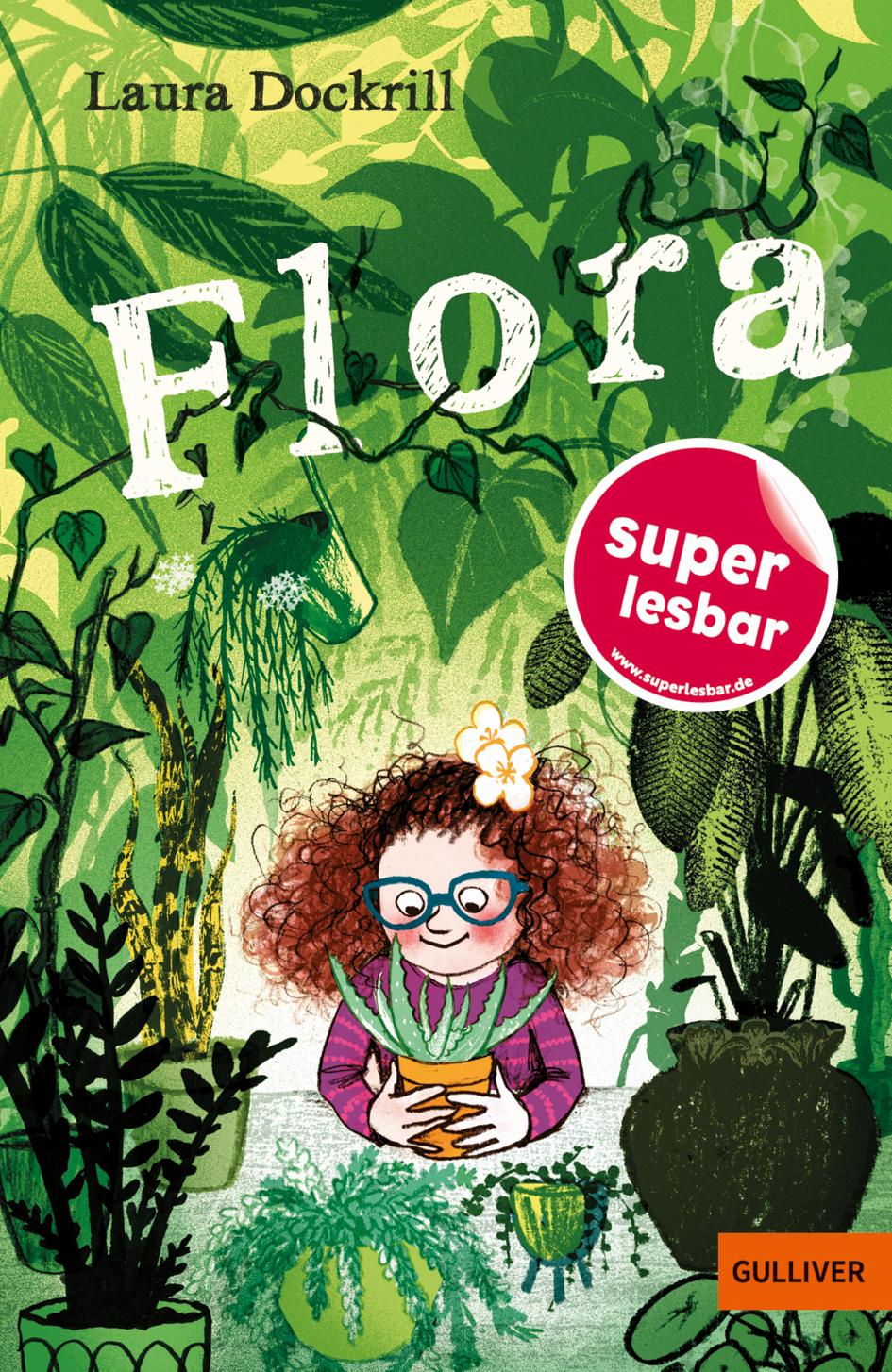 Cover: 9783407823908 | Flora | Laura Dockrill | Buch | Gulliver Taschenbücher | 96 S. | 2023