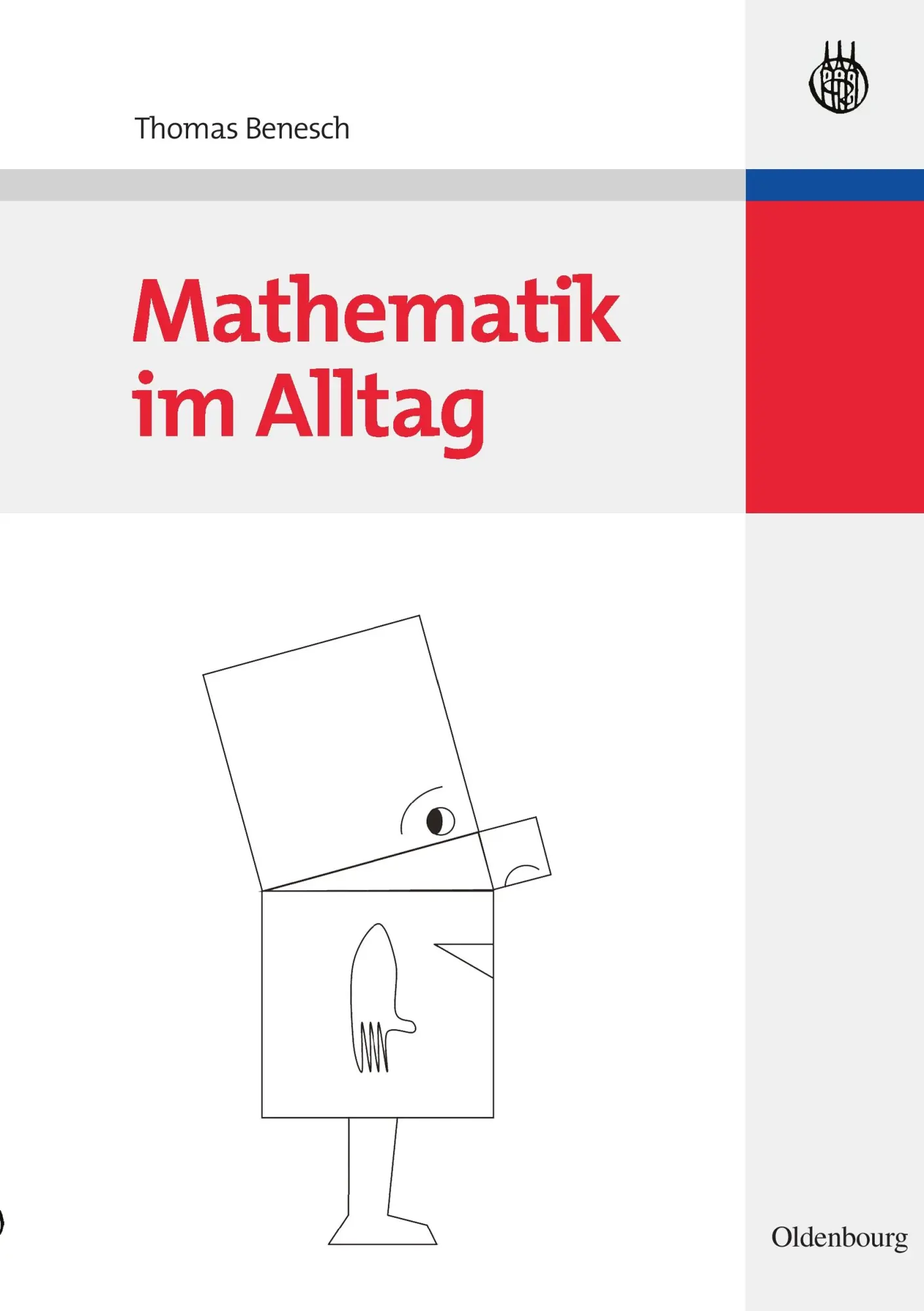 Cover: 9783486583908 | Mathematik im Alltag | Thomas Benesch | Taschenbuch | Deutsch | 2007