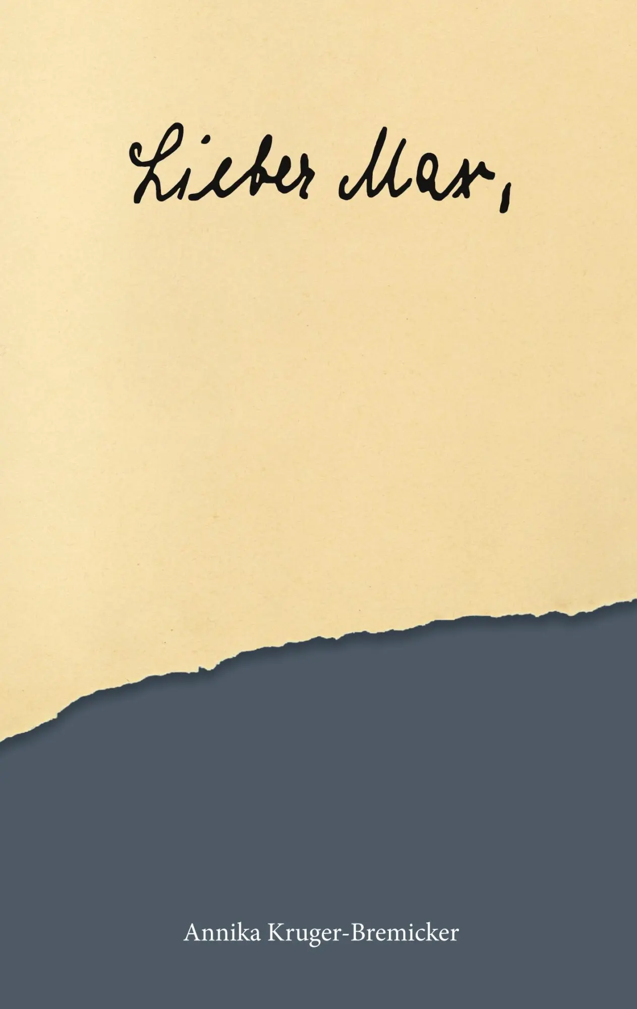 Cover: 9783695783908 | Lieber Max, | Annika Kruger-Bremicker | Taschenbuch | 168 S. | Deutsch