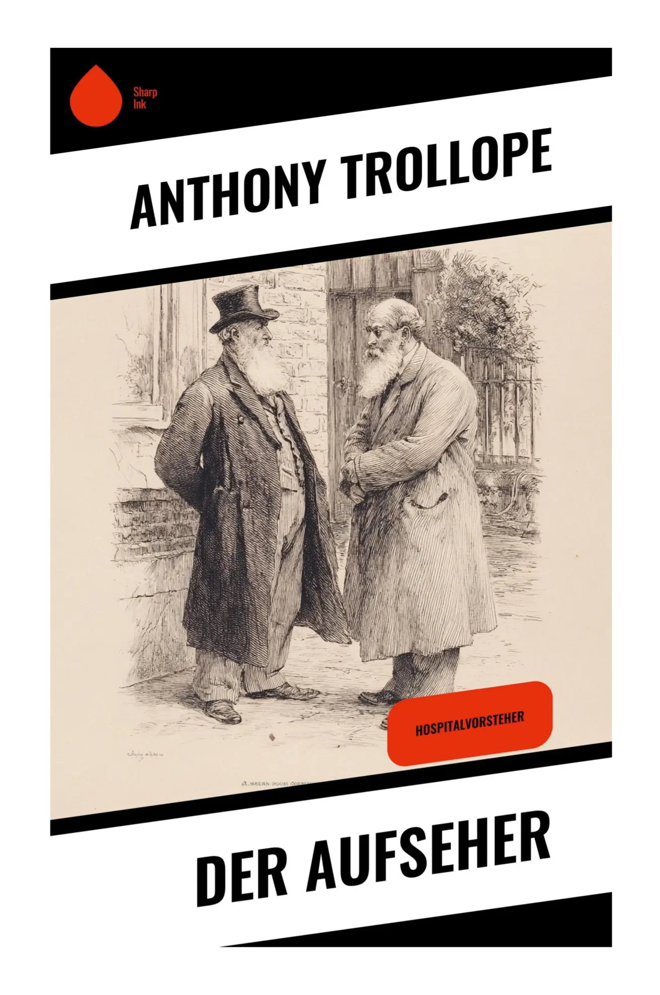 Cover: 9788028393908 | Der Aufseher | Hospitalvorsteher | Anthony Trollope | Taschenbuch