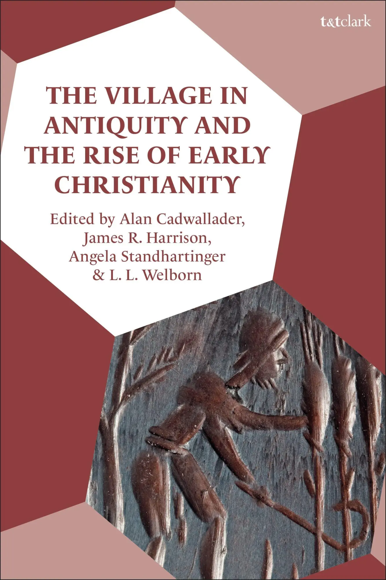 Cover: 9780567714008 | The Village in Antiquity and the Rise of Early Christianity | Buch