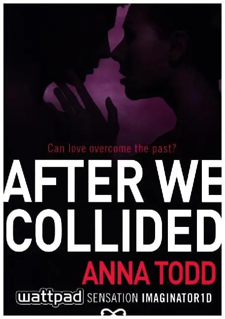 Cover: 9781501104008 | After we collided | Can Love Overcome the Past? | Anna Todd | Buch