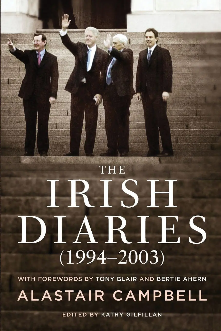 Cover: 9781843514008 | The Irish Diaries - (1994-2003) | Alastair Campbell | Taschenbuch