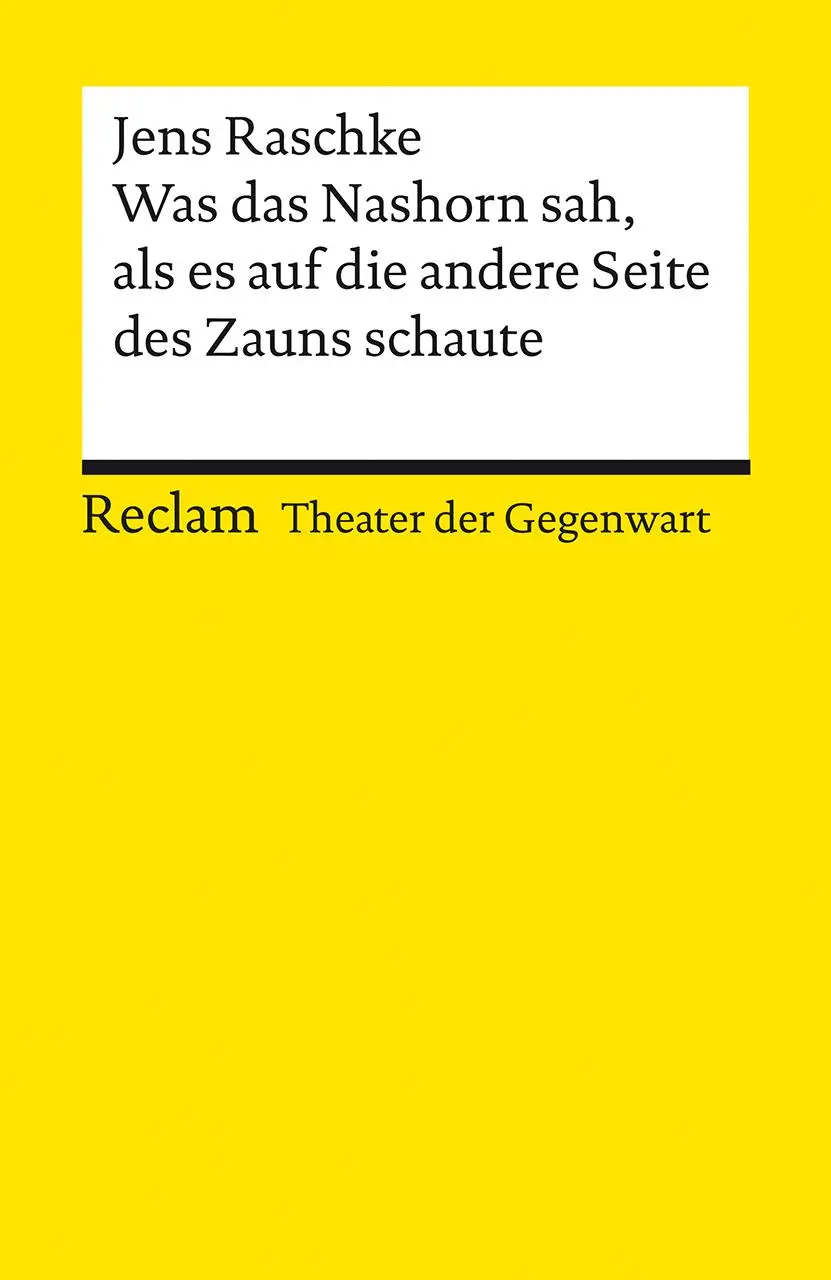 Cover: 9783150144008 | Was das Nashorn sah, als es auf die andere Seite des Zauns schaute