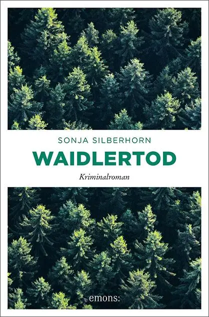 Cover: 9783740804008 | Waidlertod | Sonja Silberhorn | Taschenbuch | 304 S. | Deutsch | 2018