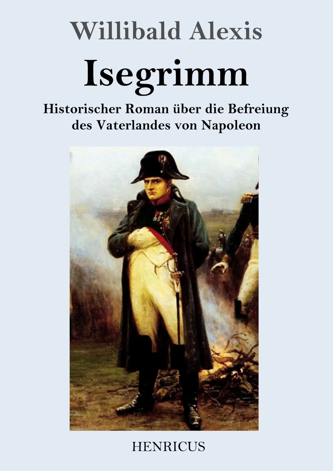 Cover: 9783847824008 | Isegrimm | Willibald Alexis | Taschenbuch | 308 S. | Deutsch | 2019
