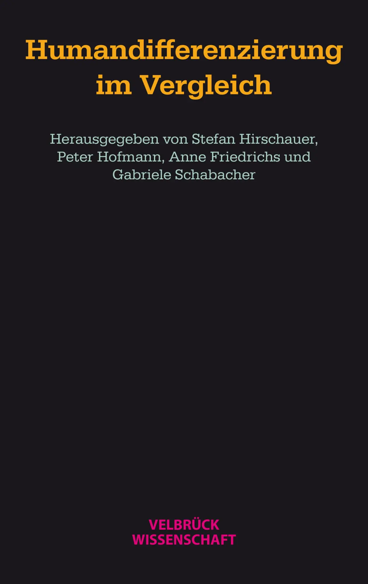 Cover: 9783958324008 | Humandifferenzierung im Vergleich | Anne Friedrichs (u. a.) | Buch