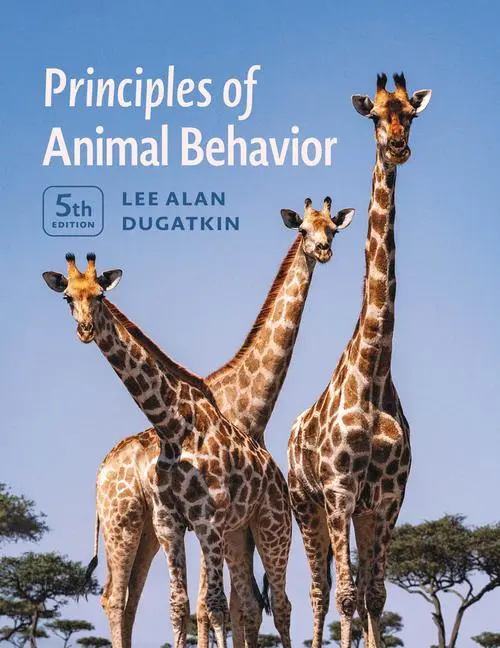 Cover: 9780226834108 | Principles of Animal Behavior, 5th Edition | Lee Alan Dugatkin | Buch