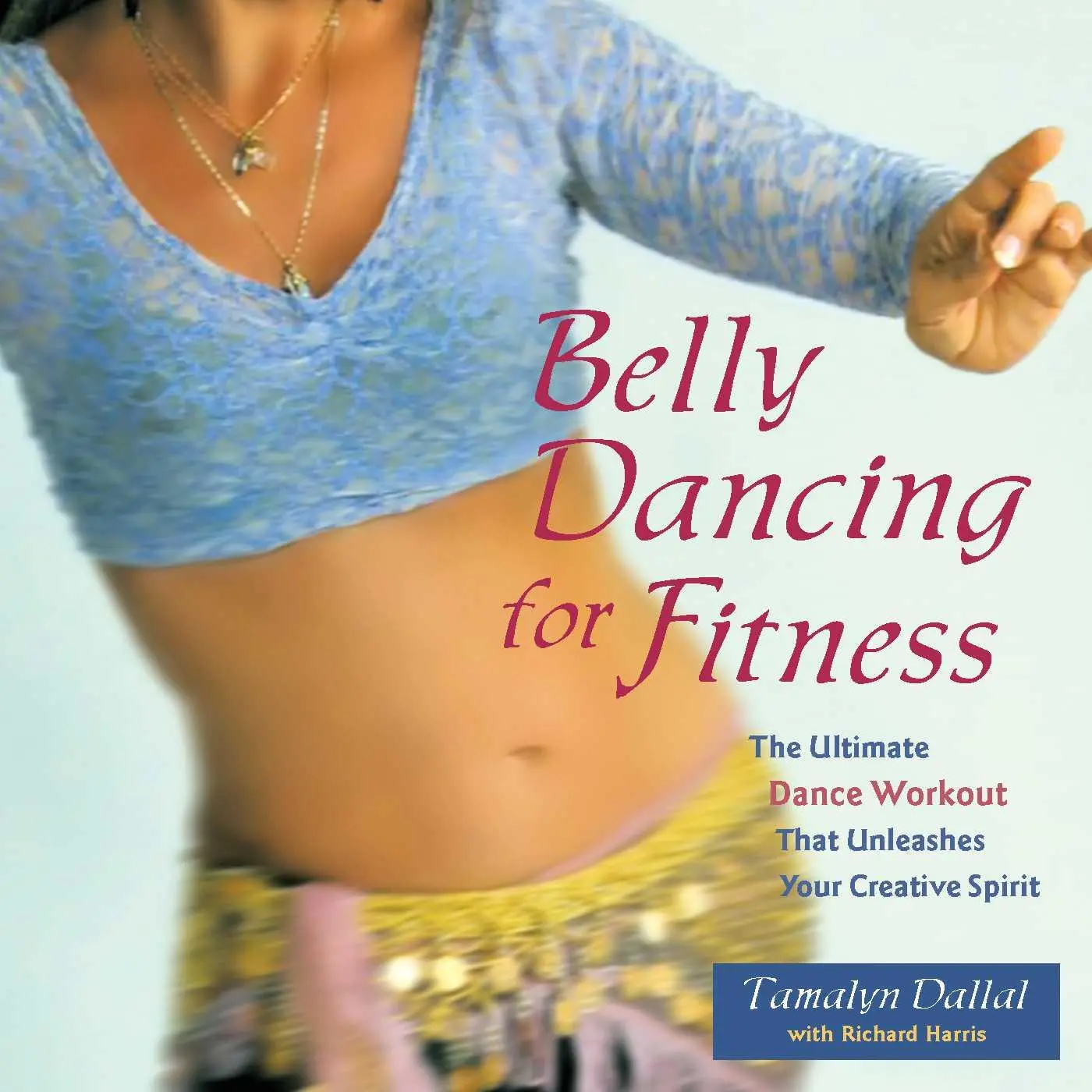 Cover: 9781569754108 | Belly Dancing for Fitness | Tamalyn Dallal | Taschenbuch | Englisch