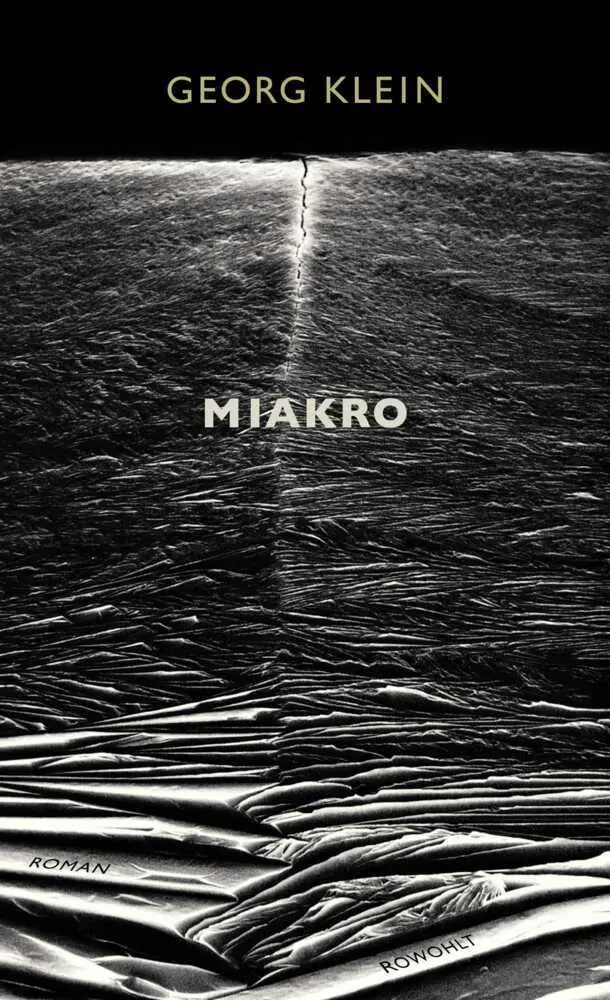 Cover: 9783498034108 | Miakro | Roman | Georg Klein | Buch | 336 S. | Deutsch | 2018