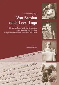 Cover: 9783899604108 | Von Breslau nach Leer-Loga | Gabriele Helbig | Taschenbuch | Deutsch