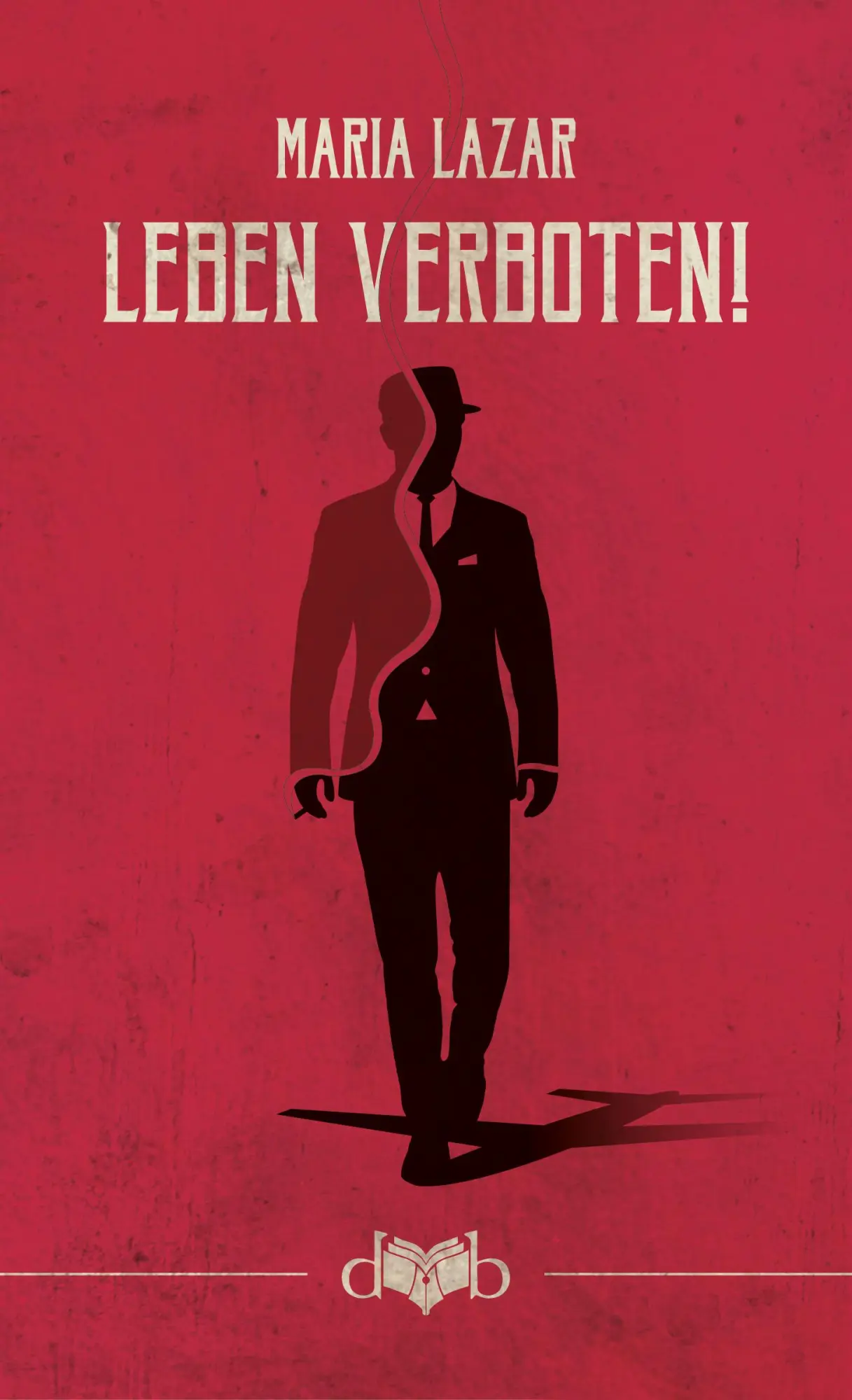 Cover: 9783903244108 | Leben verboten! | Roman | Maria Lazar | Buch | 383 S. | Deutsch | 2021