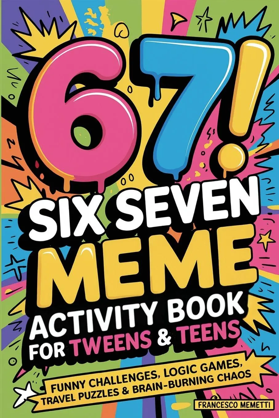 Cover: 9789371234108 | 6-7! SIX SEVEN Meme Activity Book for Tweens &amp; Teens | Memetti | Buch