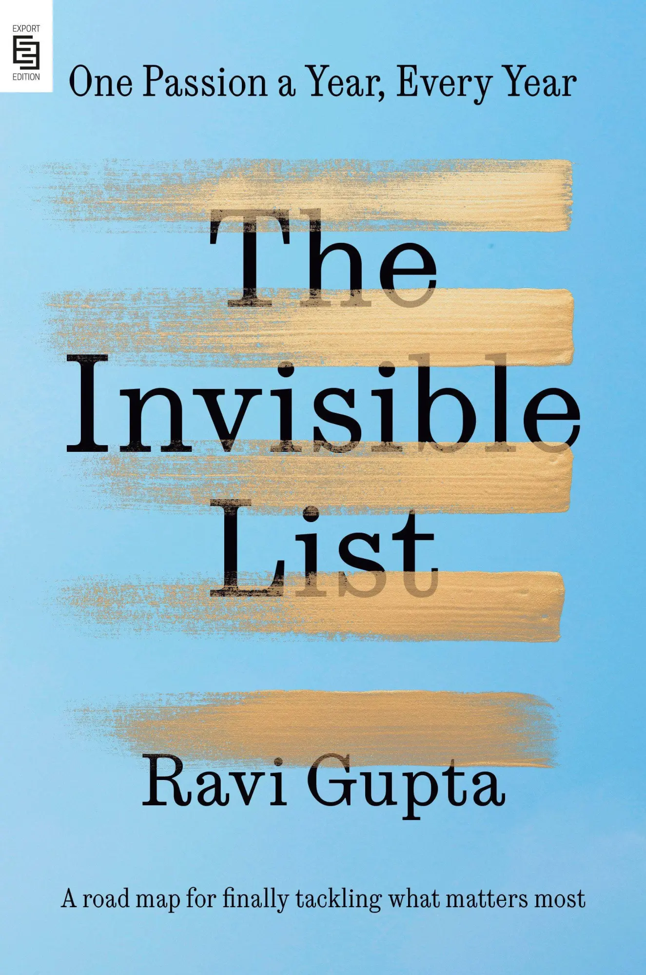 Cover: 9798217424108 | The Invisible List | One Passion a Year, Every Year | Ravi Gupta