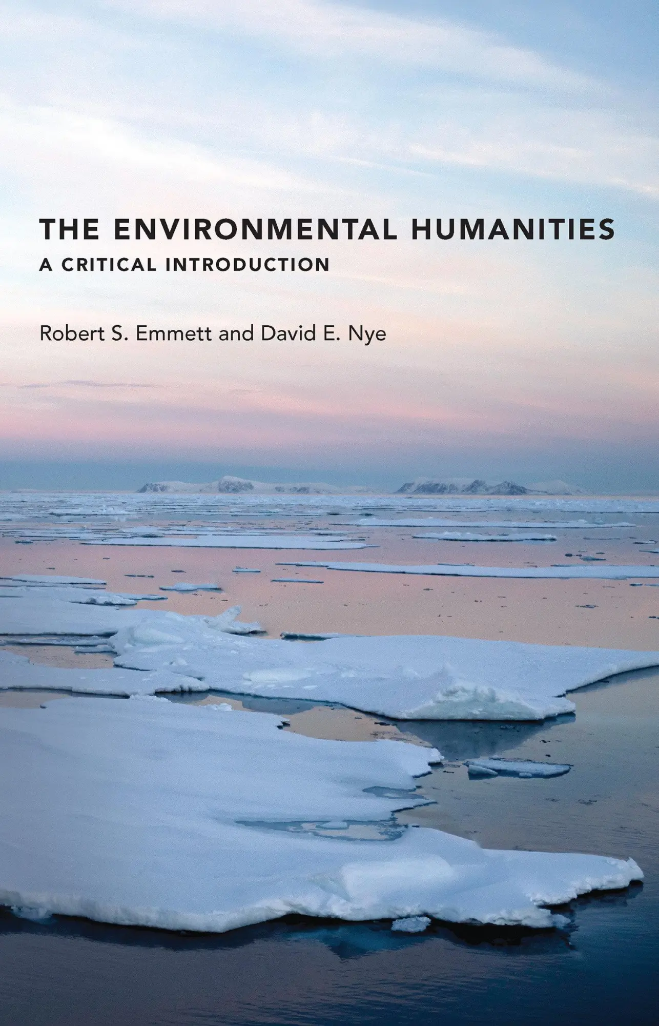 Cover: 9780262534208 | The Environmental Humanities | A Critical Introduction | Nye (u. a.)