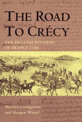 Cover: 9780582784208 | The Road to Crecy | The English Invasion of France, 1346 | Buch | 2004