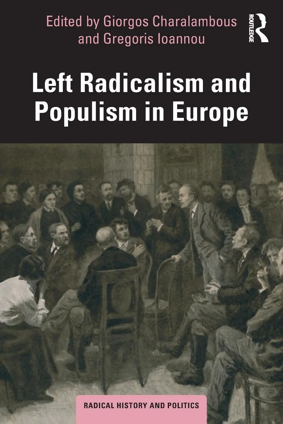 Cover: 9780815354208 | Left Radicalism and Populism in Europe | Giorgos Charalambous (u. a.)