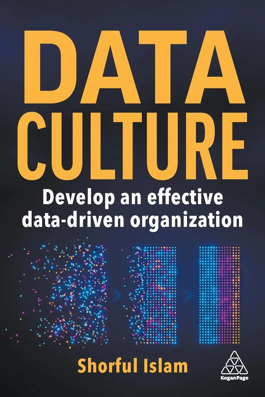 Cover: 9781398614208 | Data Culture | Develop an Effective Data-Driven Organization | Islam