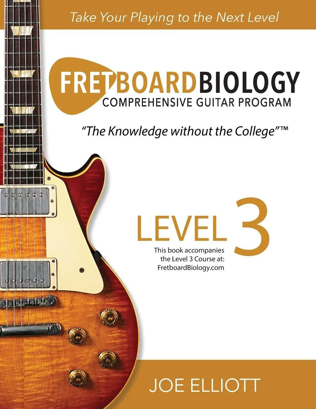 Cover: 9781736294208 | Fretboard Biology - Level 3 | Joe Elliott | Taschenbuch | Englisch