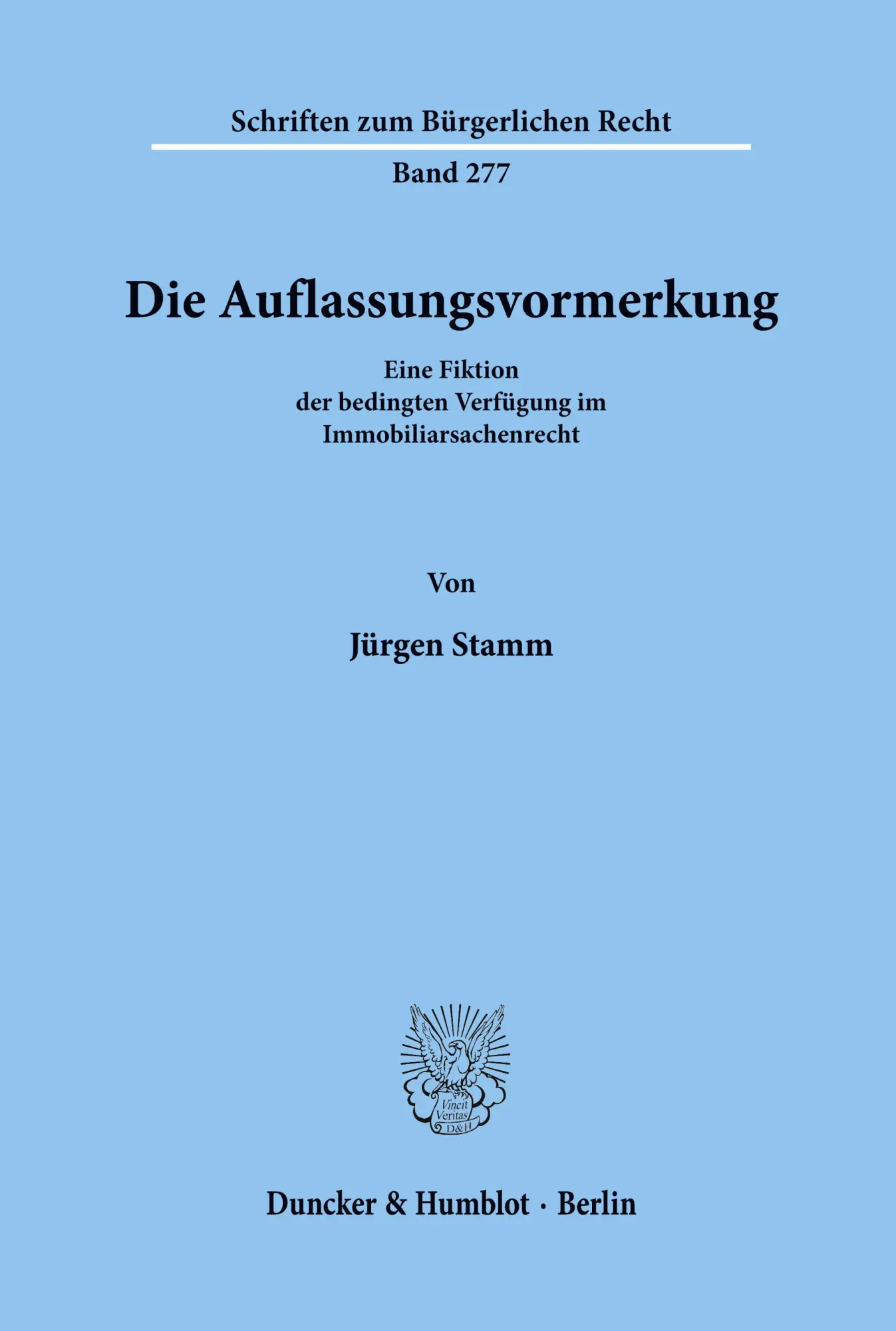 Cover: 9783428104208 | Die Auflassungsvormerkung. | Jürgen Stamm | Taschenbuch | 166 S. Cover: 9783428104208 | Die Auflassungsvormerkung. | Jürgen Stamm | Taschenbuch | 166 S.