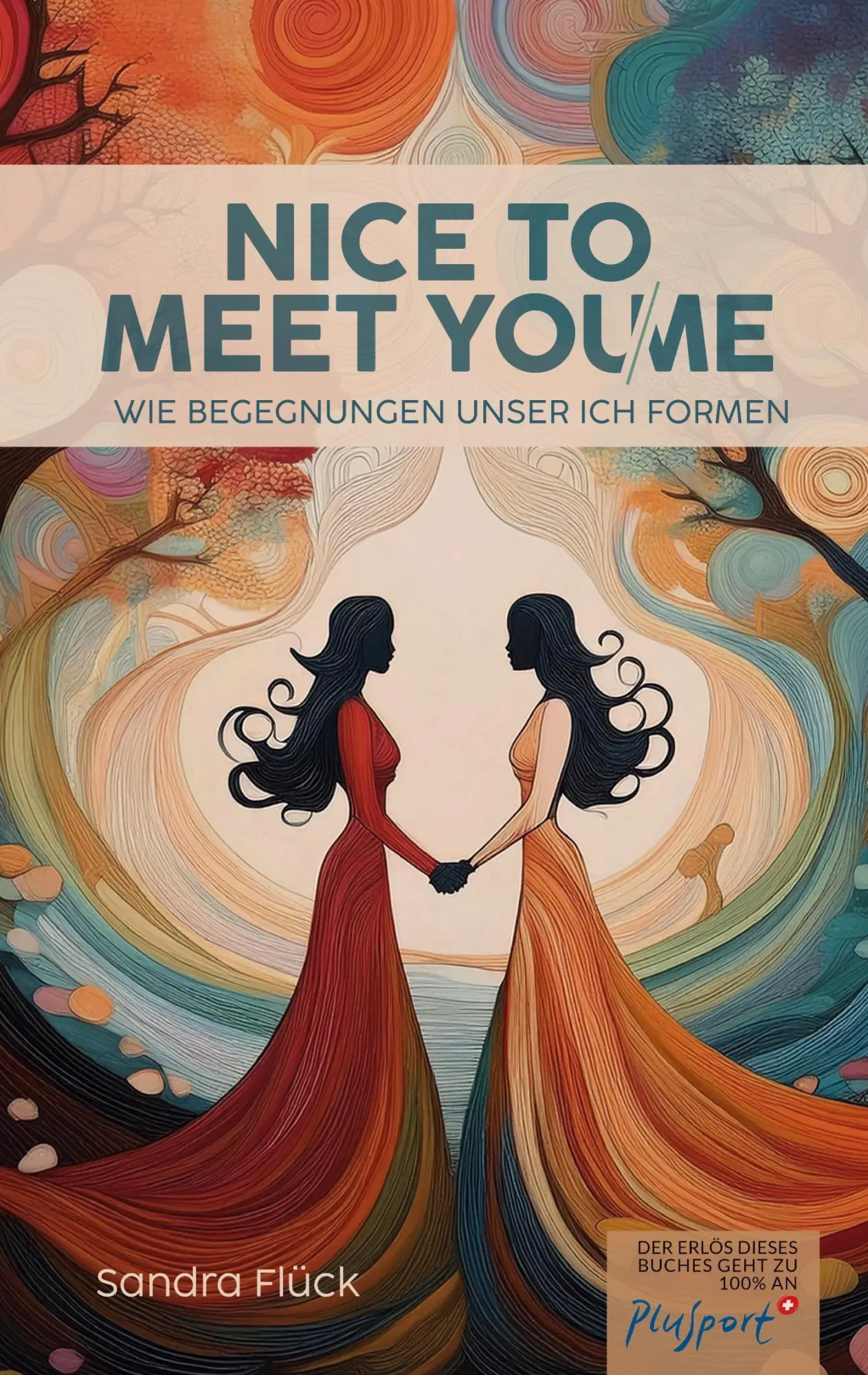 Cover: 9783759794208 | Nice to meet you/me | Wie Begegnungen unser ICH formen | Sandra Flück