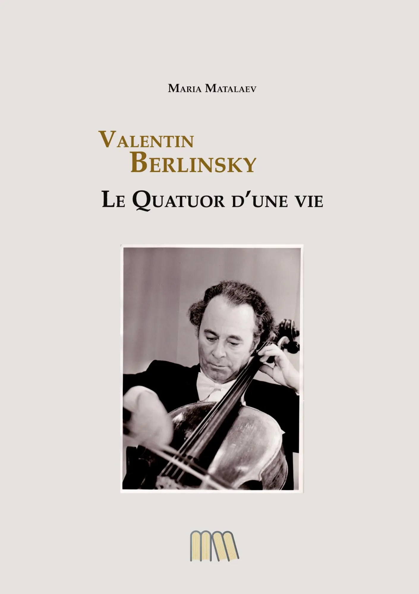 Cover: 9791097714208 | Valentin Berlinsky | Le Quatuor d'une Vie | Maria Matalaev | Buch
