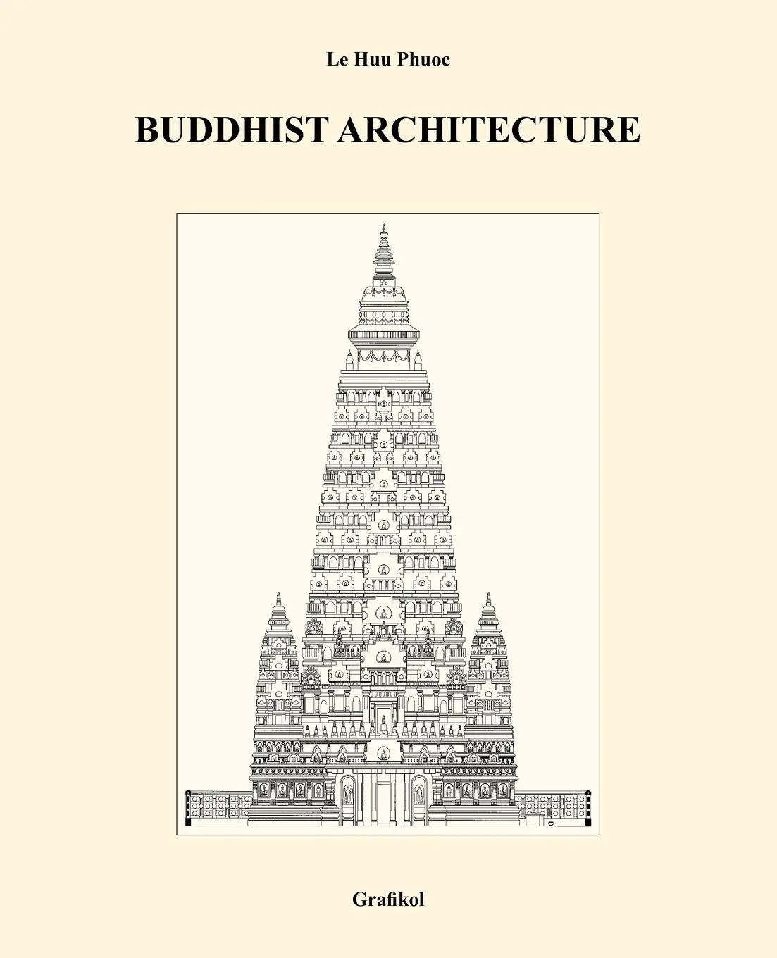 Cover: 9780984404308 | Buddhist Architecture | Le Huu Phuoc | Taschenbuch | Englisch | 2010