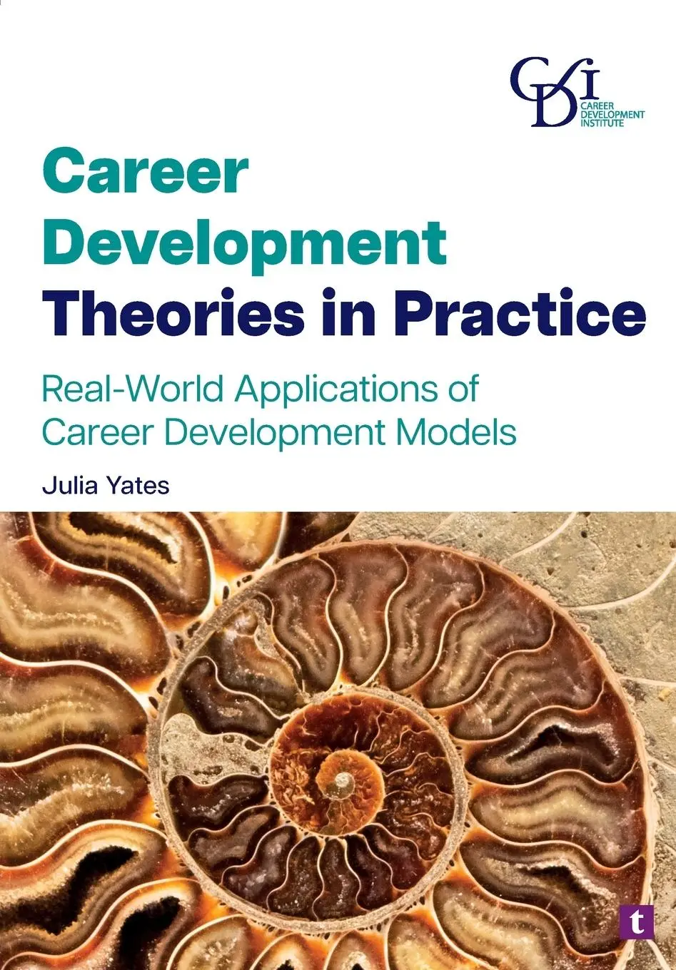 Cover: 9781911724308 | Career Development Theories in Practice | Julia Yates | Taschenbuch