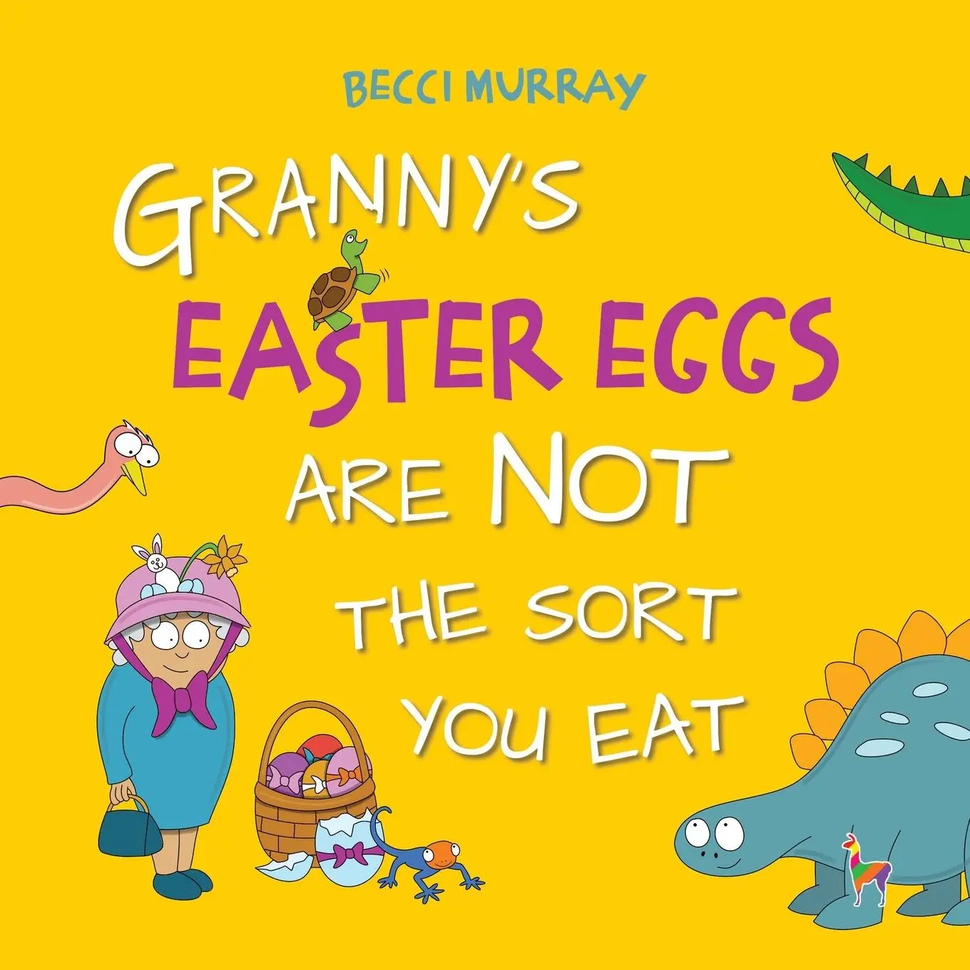Cover: 9781913944308 | Granny's Easter Eggs Are Not the Sort Your Eat | Becci Murray | Buch