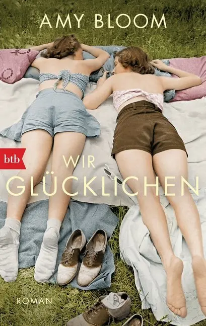Cover: 9783442714308 | Wir Glücklichen | Roman | Amy Bloom | Taschenbuch | 330 S. | Deutsch