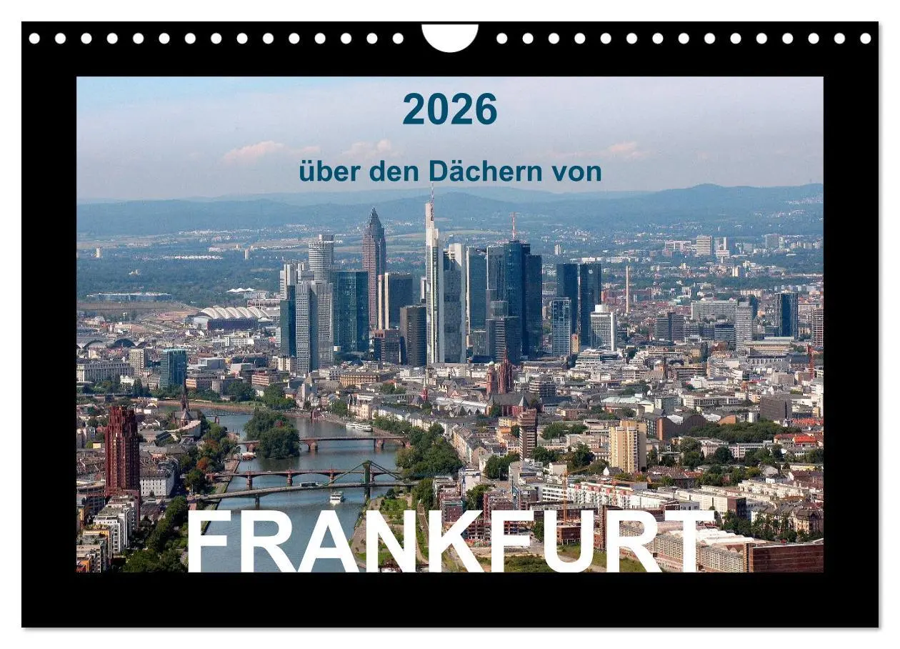 Cover: 9783457974308 | über den Dächern von FRANKFURT (Wandkalender 2026 DIN A4 quer),...