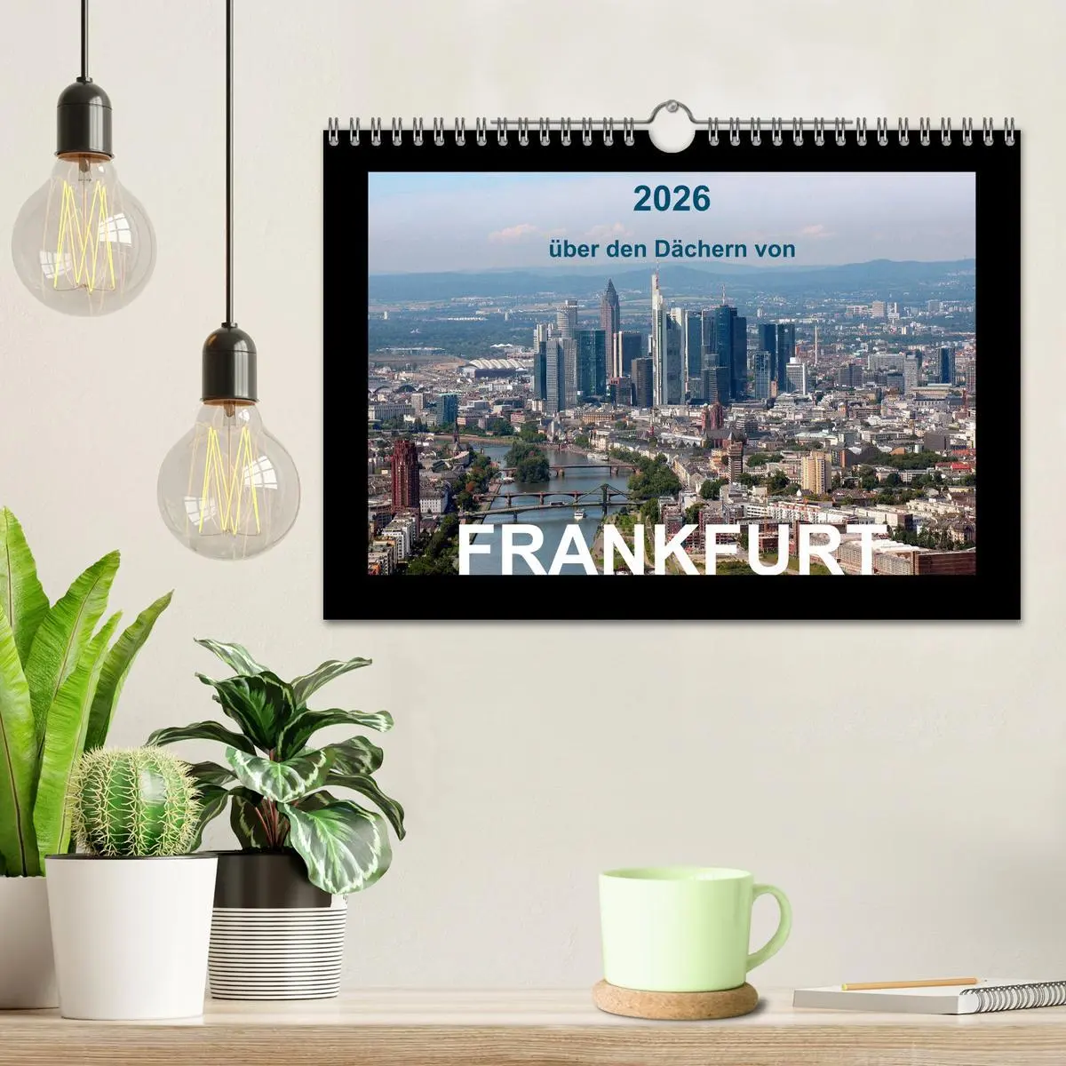Bild: 9783457974308 | über den Dächern von FRANKFURT (Wandkalender 2026 DIN A4 quer),...