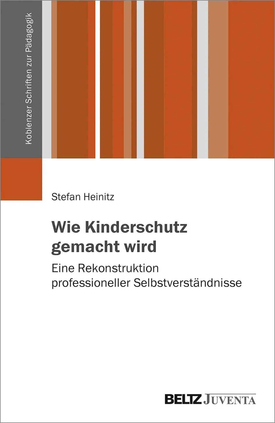 Cover: 9783779964308 | Wie Kinderschutz gemacht wird | Stefan Heinitz | Taschenbuch | 208 S.
