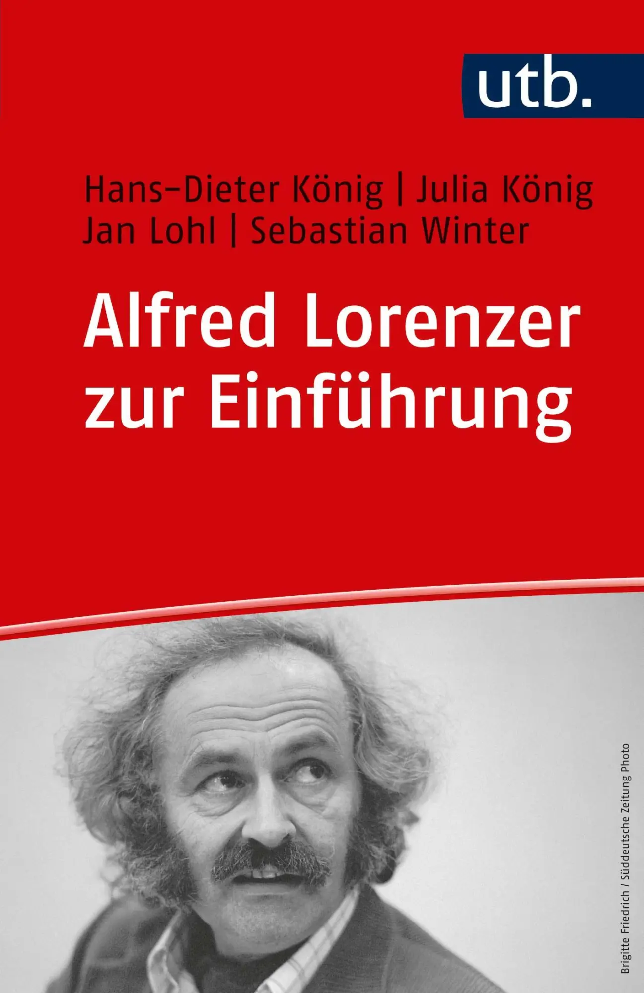 Cover: 9783825254308 | Alfred Lorenzer zur Einführung | Hans-Dieter König (u. a.) | Buch Cover: 9783825254308 | Alfred Lorenzer zur Einführung | Hans-Dieter König (u. a.) | Buch