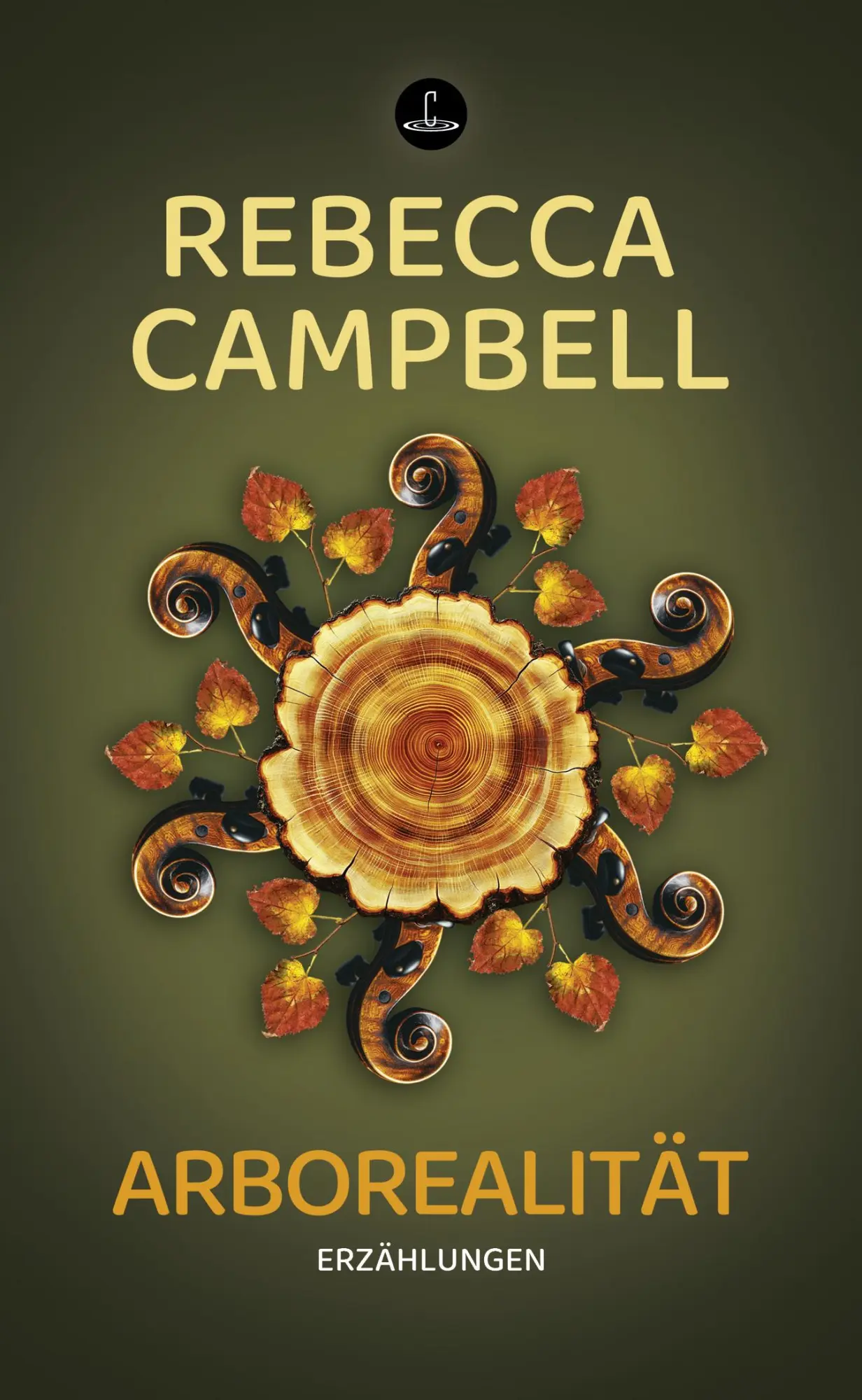 Cover: 9783910914308 | Arborealität | Erzählungen | Rebecca Campbell | Buch | Carcosa | 2025