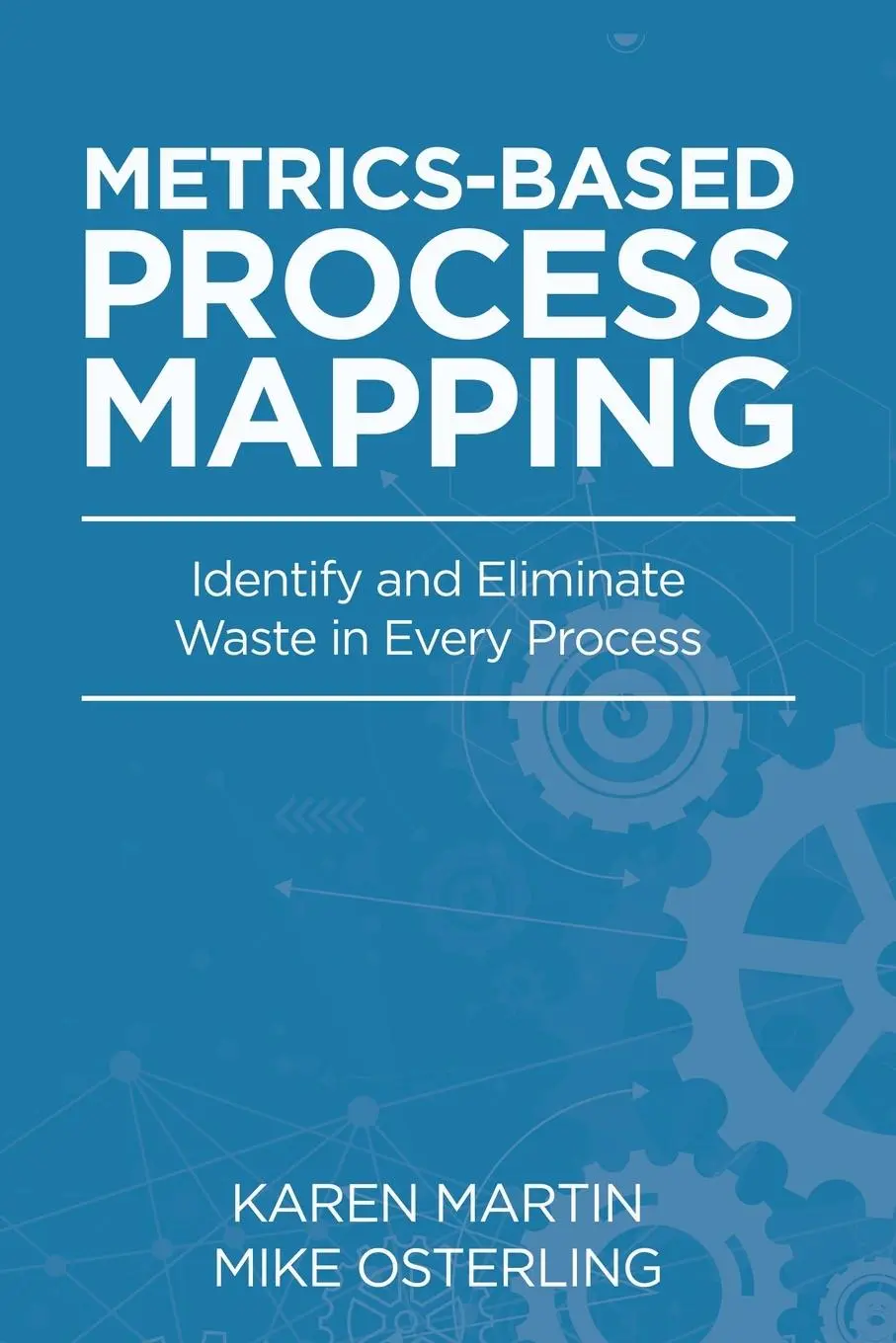 Cover: 9798990534308 | Metrics-Based Process Mapping | Karen Martin (u. a.) | Taschenbuch