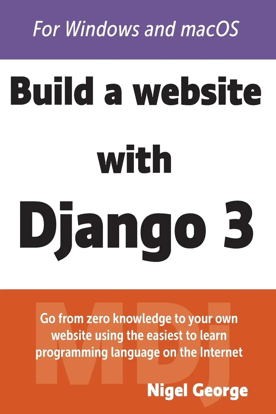Cover: 9780648884408 | Build a Website With Django 3 | Nigel George | Taschenbuch | Englisch