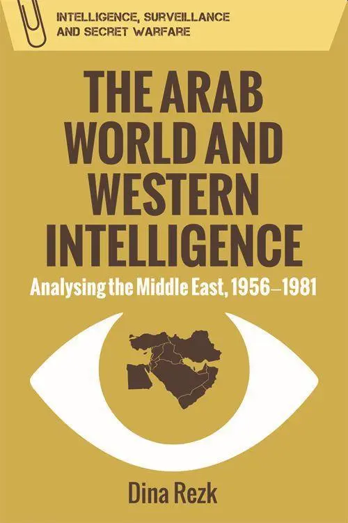 Cover: 9781474444408 | The Arab World and Western Intelligence | Dina Rezk | Taschenbuch