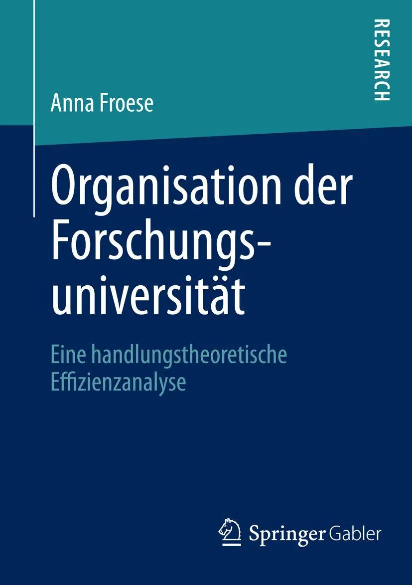 Cover: 9783658004408 | Organisation der Forschungsuniversität | Anna Froese | Taschenbuch