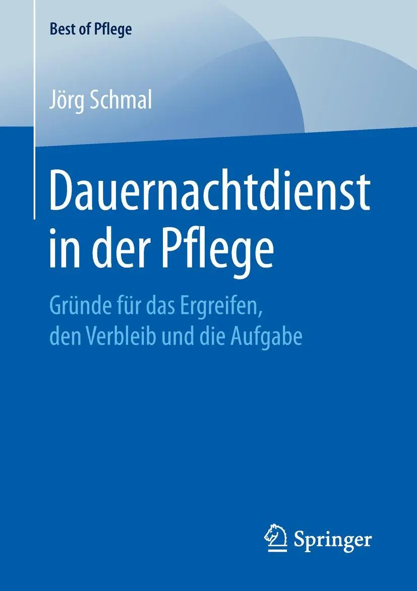 Cover: 9783658244408 | Dauernachtdienst in der Pflege | Jörg Schmal | Taschenbuch | xiv